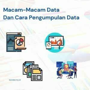 Macam-Macam Data Dan Cara Pengumpulan Data