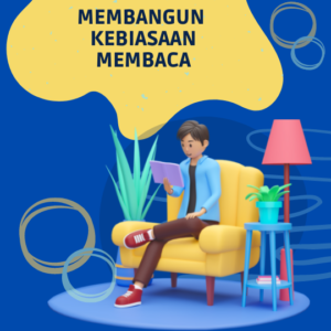Membangun Kebiasaan Membaca