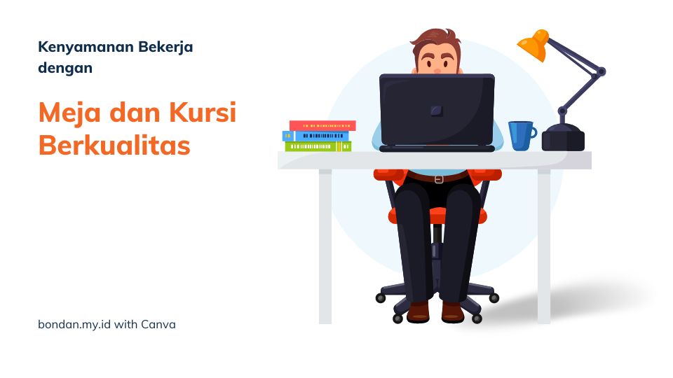 Meja dan Kursi Berkualitas untuk Kenyamanan Bekerja