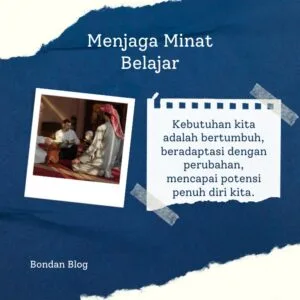 Menjaga Minat Belajar Seumur Hidup